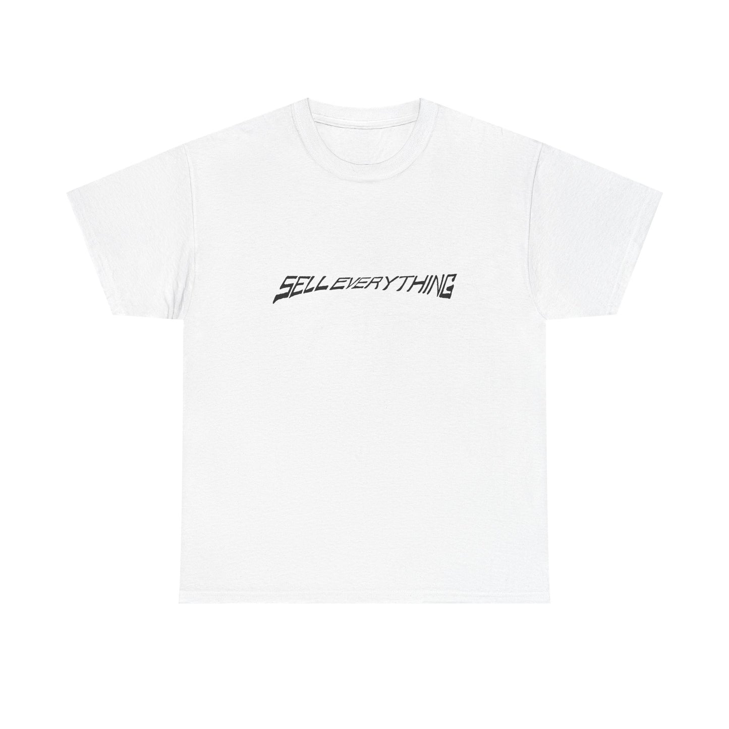 SELL EVERYTHING Tee
